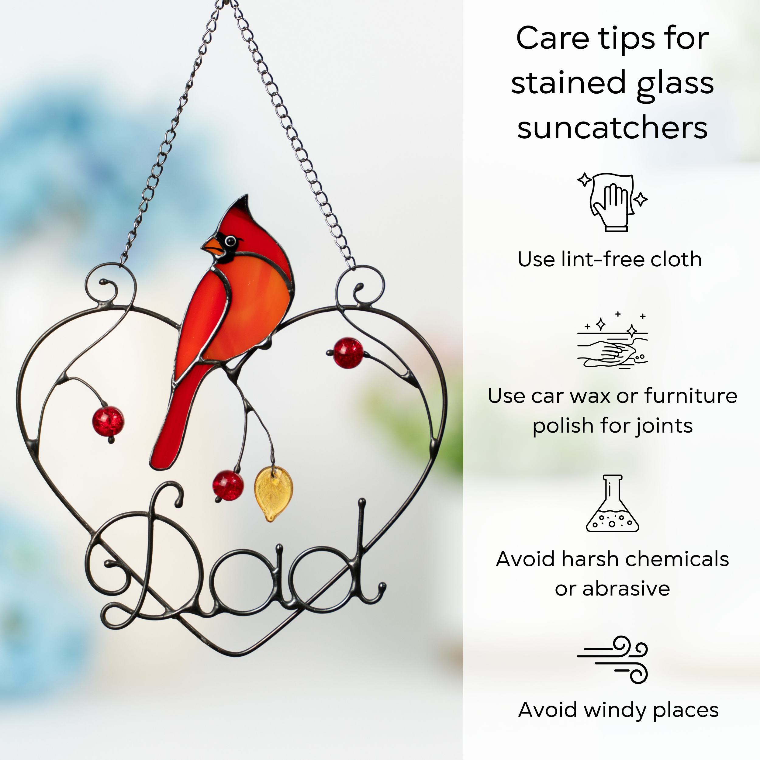 Cardinal “Dad” suncatcher with infographic: use soft cloth, polish joints, avoid wind and chemicals.
