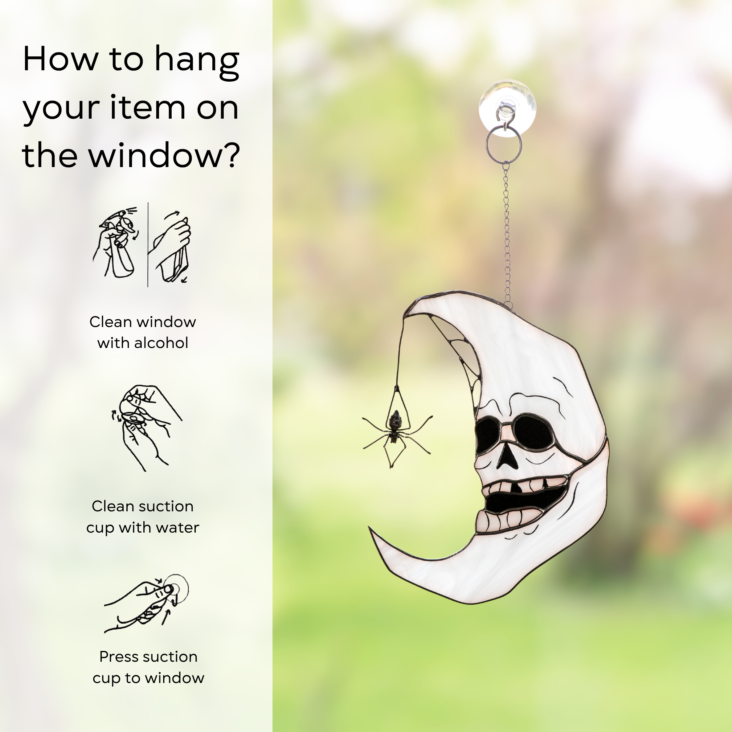 Stained glass skull moon suncatcher hanging on a window with suction cup and infographic on how to hang: clean glass, clean cup, press the cup to surface