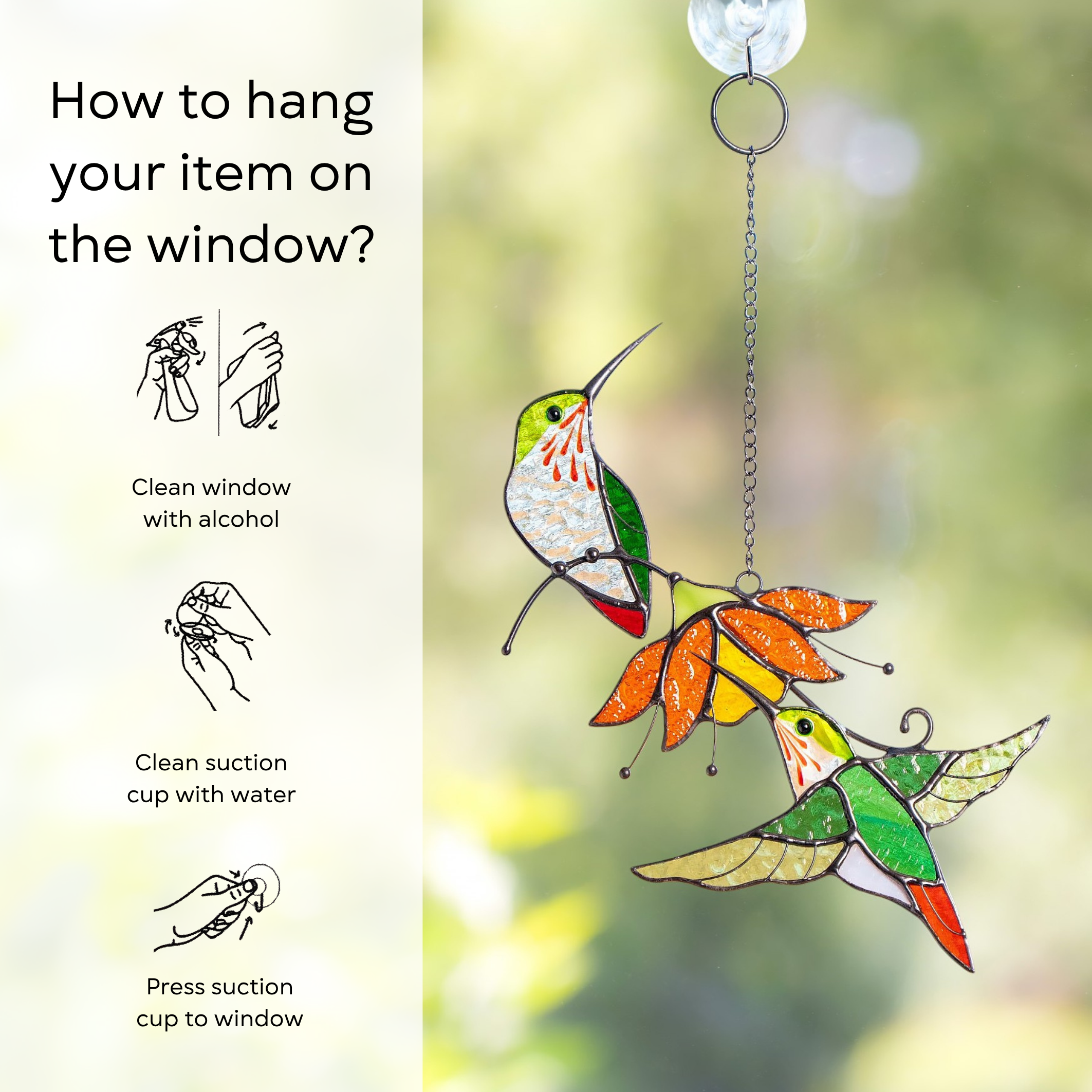 Hummingbird suncatcher with orange flower hanging on window via suction cup, next to step-by-step hanging guide: clean window and suction cup, press a cup to the surface.