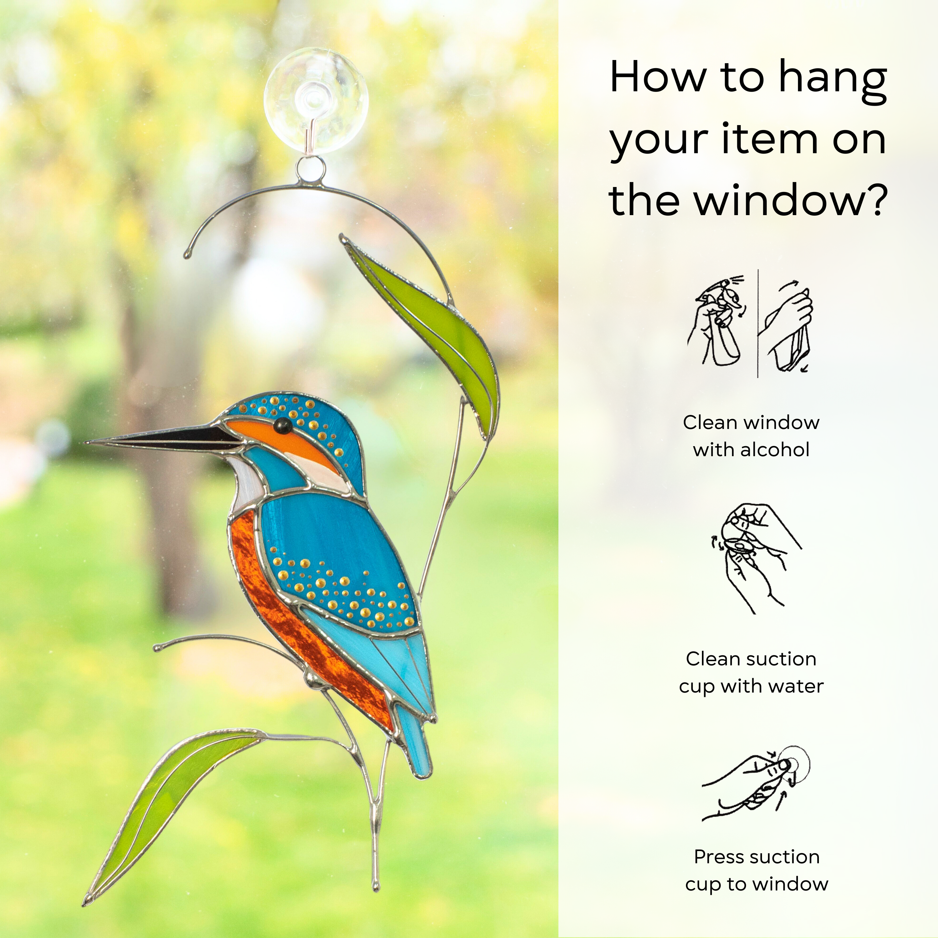 Instruction infographic for hanging stained glass decor featuring kingfisher on a window: clean window and suction cup, press a cup to the surface.