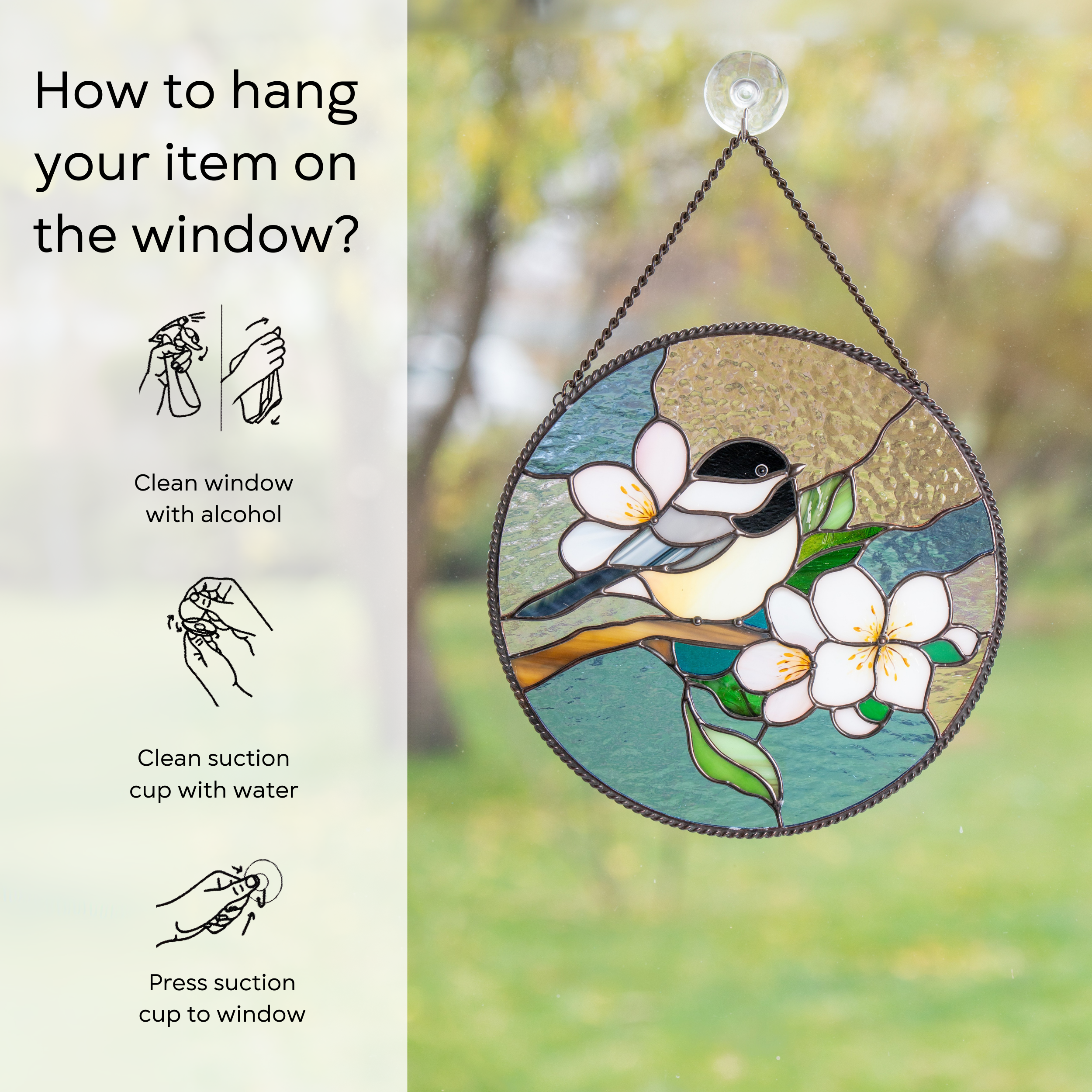 Chickadee floral panel shown hanging on a window via suction cup, with illustrated hanging instructions to the left: clean window and suction cup, press a cup to the surface