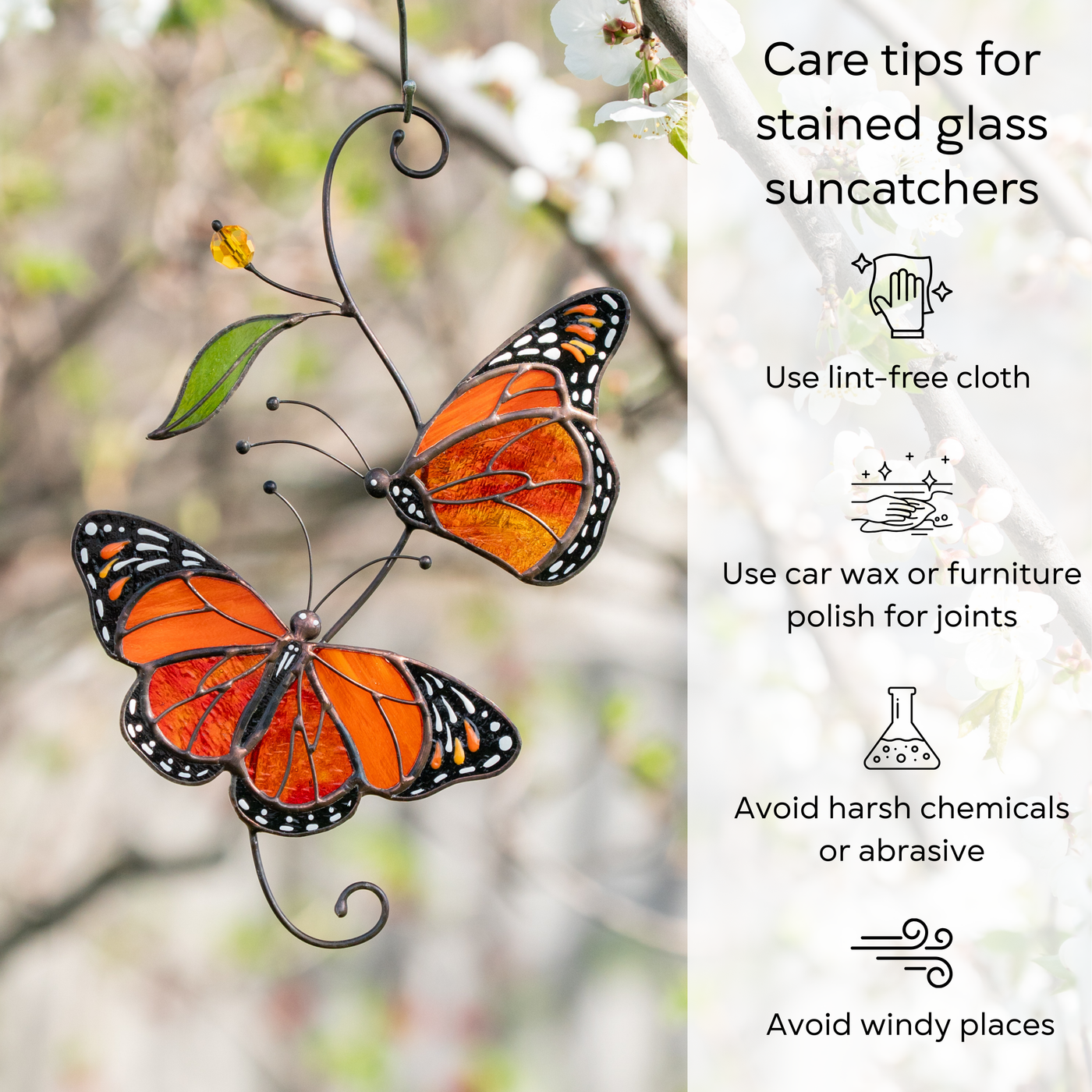 Stained glass monarch butterflies hanging outdoors, care instructions for cleaning: use lint-free cloth, polish joints with car wax or furniture polish, avoid harsh chemicals, and windy places.